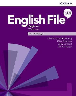 ENGLISH FILE BEGINNER 4/ED.- WB NO KEY