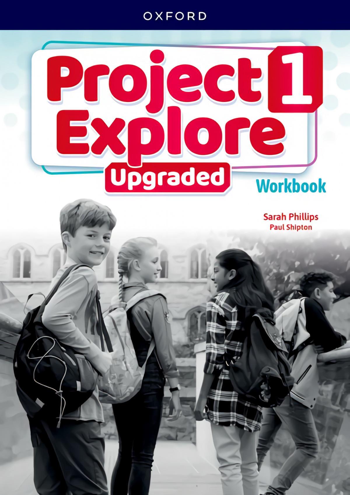 PROJECT EXPLORE UPGRADED 1 - WORKBOOK