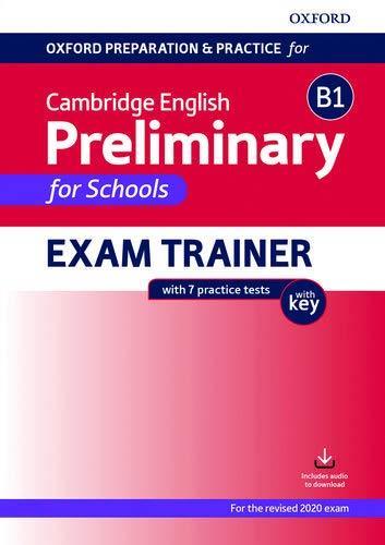 OUP CAMBRIDGE ENGLISH B1 PRELIMIN FOR SCHOOL EXAM TRAINER w/KEY
