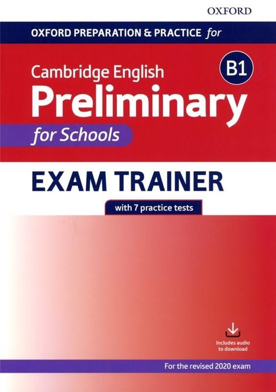 OUP CAMBRIDGE ENGLISH B1 PRELIMINARY FOR SCHOOL EXAM TRAINER