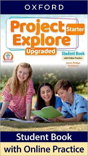 PROJECT EXPLORE UPGRADED STARTER - STUDENT'S BOOK + ONLINE P