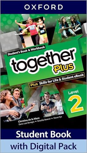 TOGETHER PLUS 2 - STUDENT'SN BOOK + WORKBOOK + DIGITAL PACK