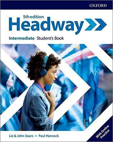 HEADWAY INTERMEDIATE ST´S BOOK W/ONLINE PRACTICE 5TH EDITION