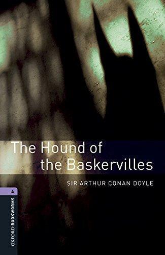 OXFORD BOOKWORMS LIBRARY: LEVEL 4:. THE HOUND OF THE BASKERV