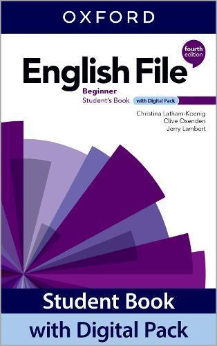 ENGLISH FILE BEGINNER- STUDENT BOOK WITH DIGITAL PACK 4TH ED