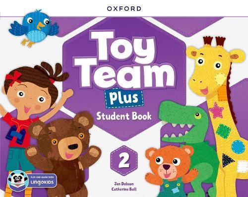 TOY TEAM PLUS 2 - STUDENT'S BOOK WITH LINGOKIDS APP