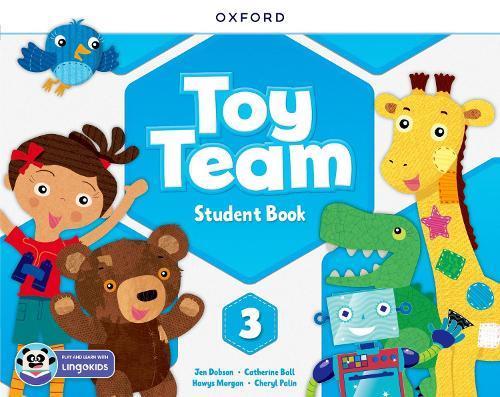 TOY TEAM LEVEL 3 - STUDENT'S BOOK WITH LINGOKIDS APP