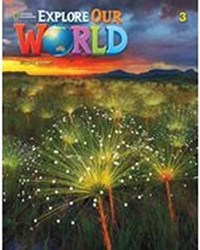 EXPLORE OUR WORLD 3 (2ND.ED.) WORKBOOK