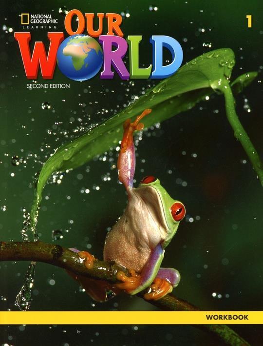 OUR WORLD 1 (2ND.ED.) WORKBOOK