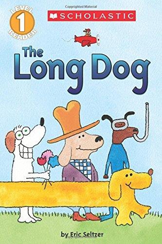 THE LONG DOG - SCHOLASTIC READER 1