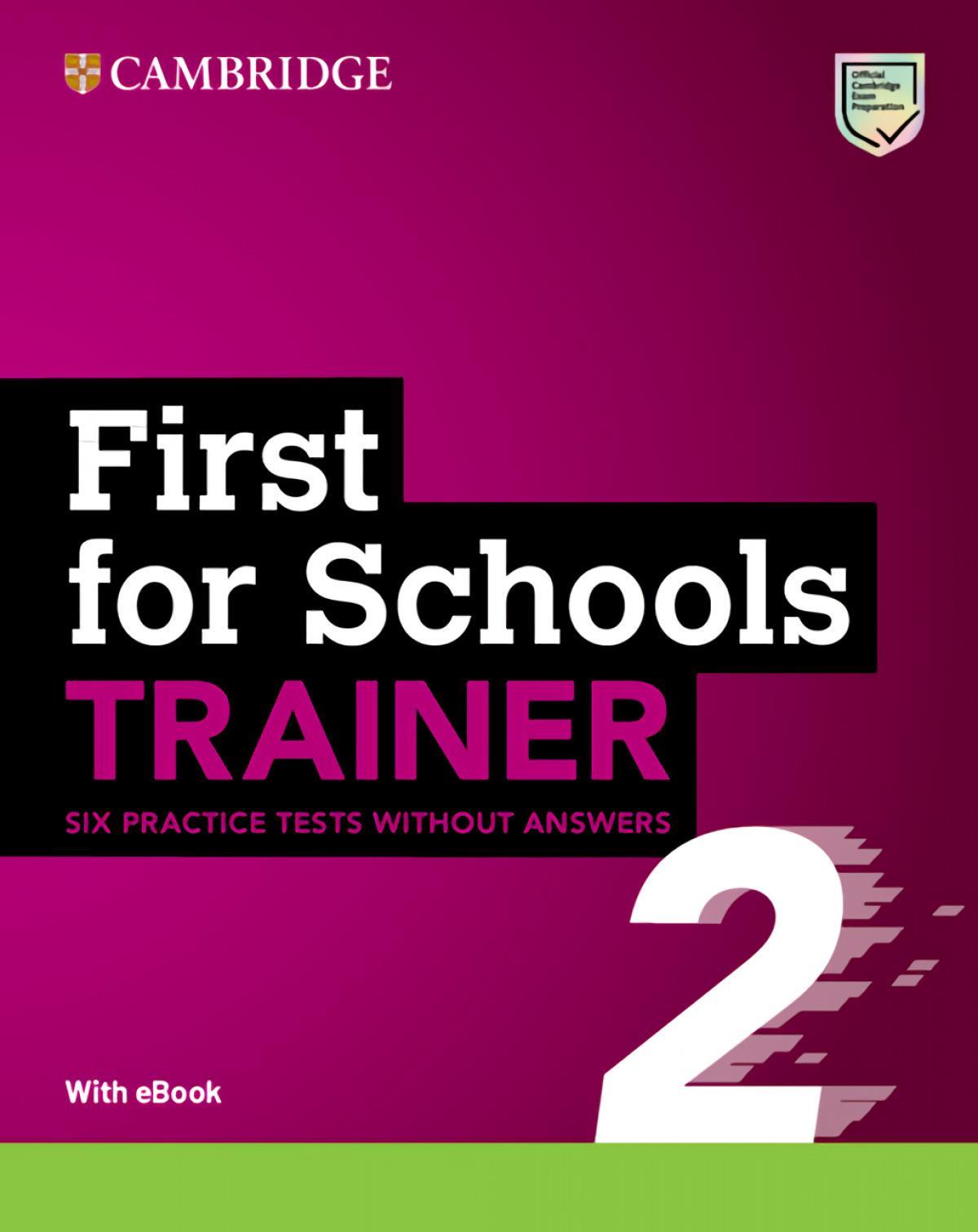 FIRST FOR SCHOOLS TRAINER 2 Practice Test with Audio and ebook 2ND ED