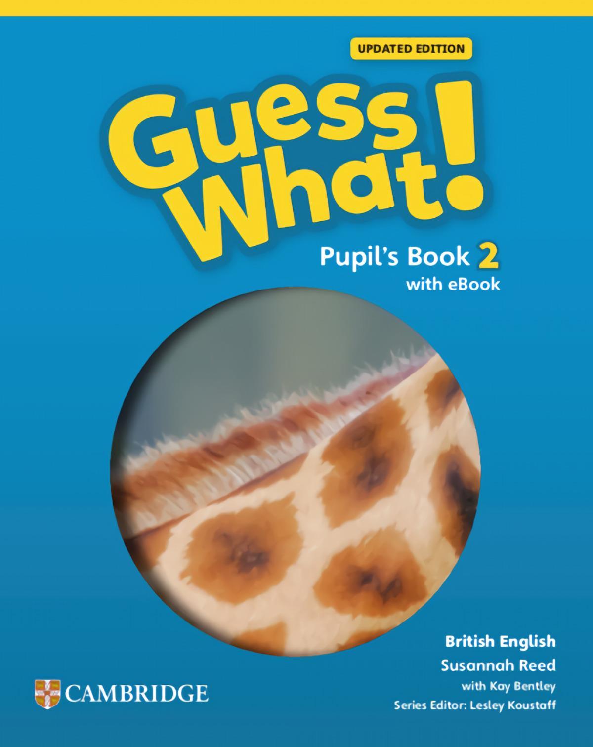 GUESS WHAT! Updated Edition 2 - PUPIL`S BOOK with eBook