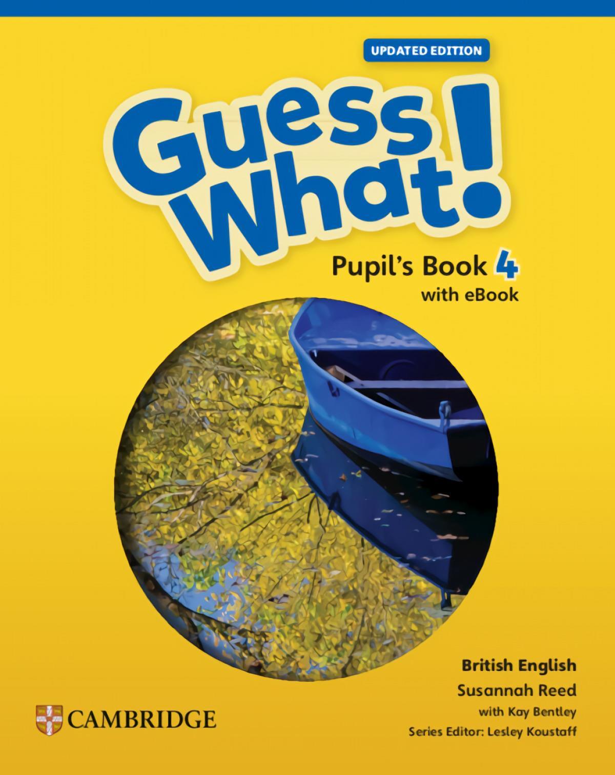 GUESS WHAT! Updated Edition 4 - PUPIL`S BOOK with eBook