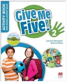 GIVE ME FIVE 2 WORKBOOK + DIGITAL N/ED (2023)