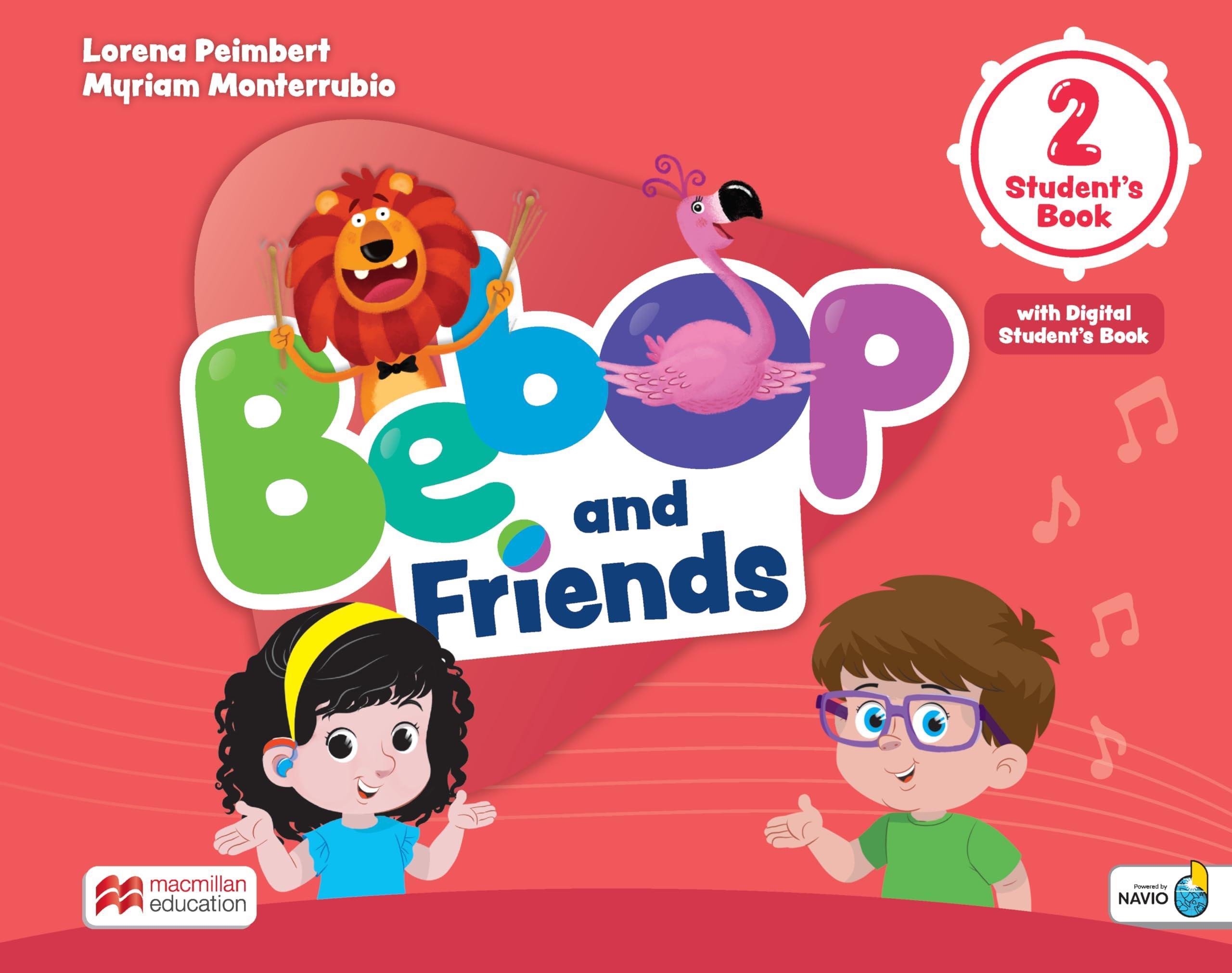 BEBOP AND FRIENDS 2 - STUDENT'S BOOK WITH NAVIO APP AND DIGITAL STUDENT'S BOOK