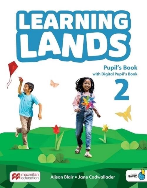 LEARNING LANDS 2 - PUPIL'S BOOK WITH DIGITAL PUPIL'S BOOK AND NAVIO APP