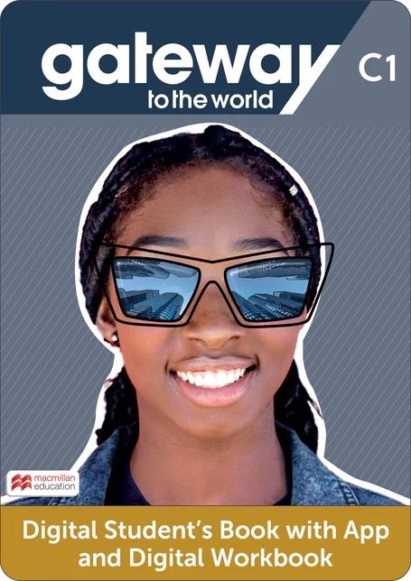 GATEWAY TO THE WORLD C1 DIGITAL STUDENT'S BOOK WITH APP AND DIGITAL WORKBOOK