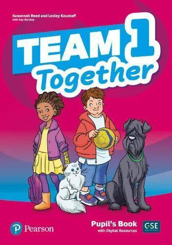 TEAM TOGETHER 1 PUPILS BOOK WITH DIGITAL RESOURCES