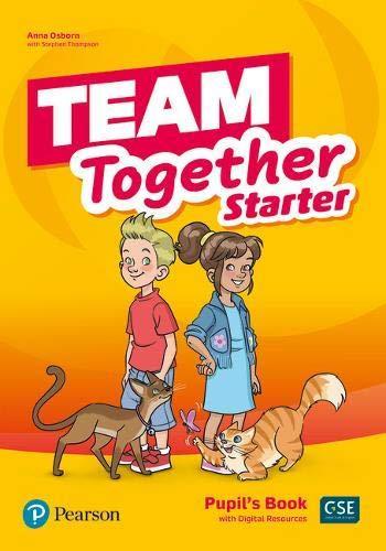 TEAM TOGETHER STARTER - STUDENT'S BOOK + DIGITAL RESOURCES