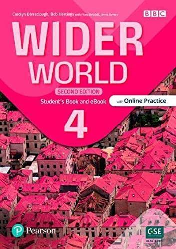 WIDER WORLD 4 2/ED.- SB W/ONLINE PRACTICE + E-BK + APP