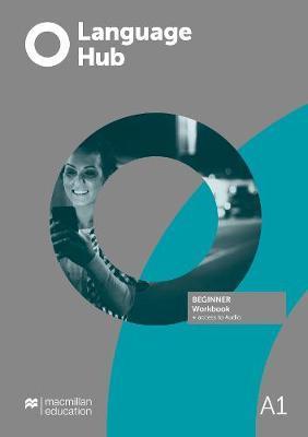 LANGUAGE HUB BEGINNER A1 - WORKBOOK NO KEY + STUDENT'S APP