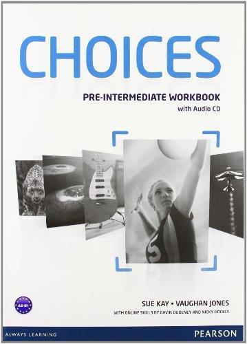 CHOICES PRE INTERMEDIATE WORKBOOK WITH AUDIO