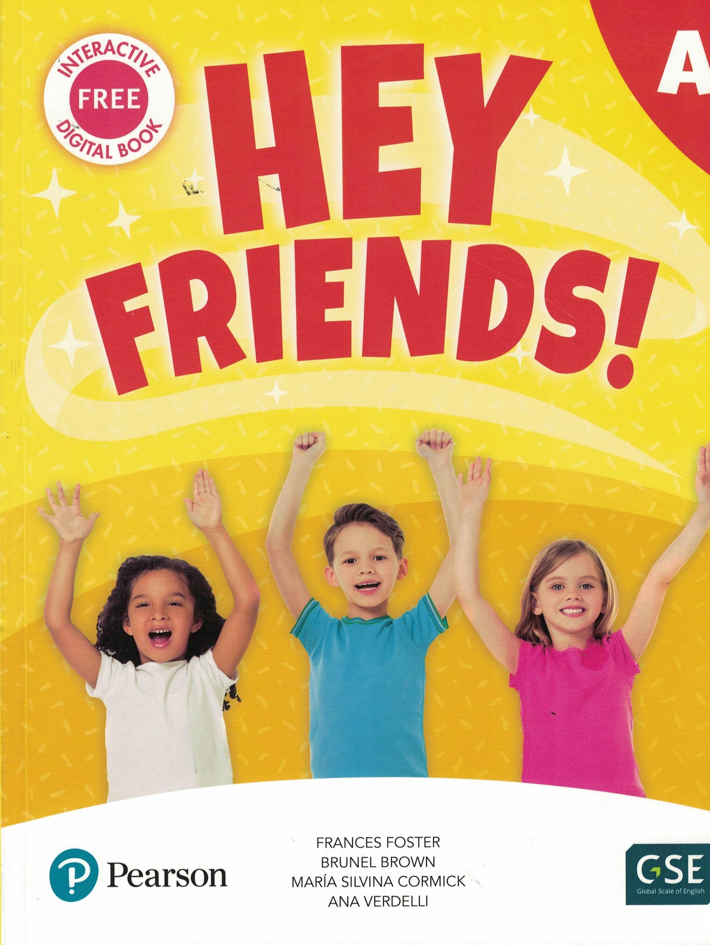 HEY FRIENDS! STUDENTS BOOK A