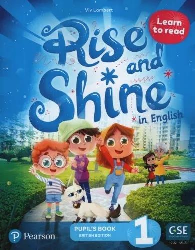 RISE AND SHINE IN ENGLISH 1 LEARN TO READ PUPIL'S BOOK