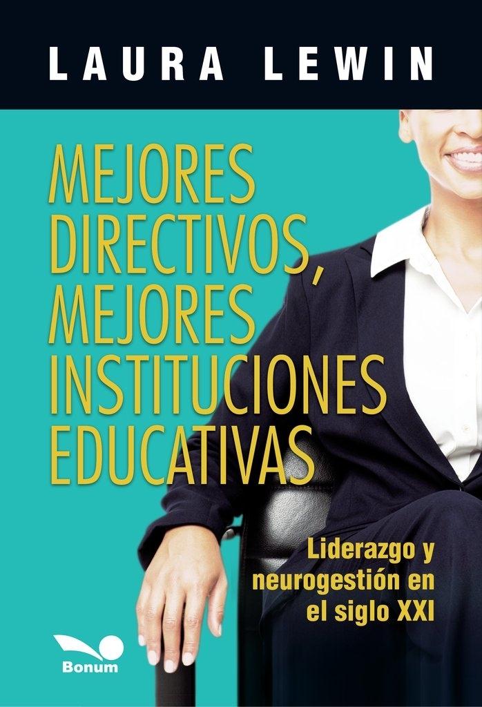 MEJORES DIRECTIVOS, MEJORES INSTITUCIONES EDICATIVAS