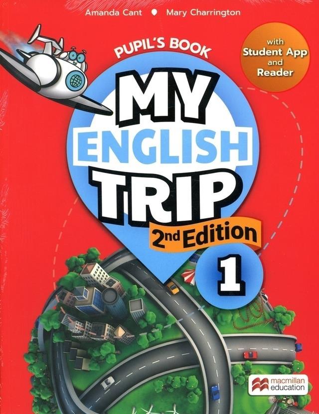 MY ENGLISH TRIP 1 - Pupil s & Activity Book with Reader + Student APP **2nd Edition**