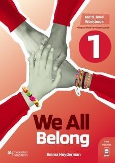 WE ALL BELONG 1 - WORKBOOK + DIGITAL WORKBOOK PACK MULTI LEV