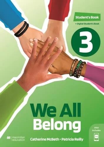 WE ALL BELONG 3 - STUDENT'S BOOK + DIGITAL STUDENT'S BOOK PA